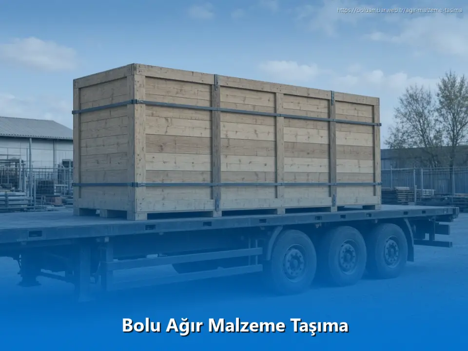 Bolu Ağır Malzeme Taşıma